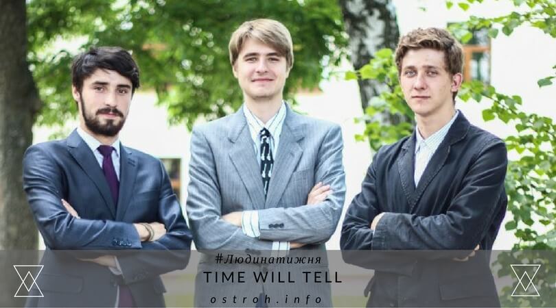 “Time Will Tell” — гурт уже існує рік, а далі…Час покаже (ІНТЕРВ’Ю)